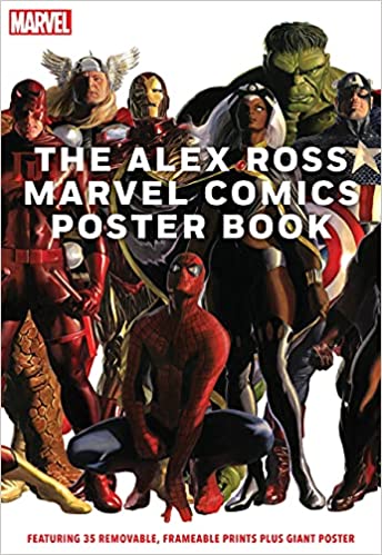 The Alex Ross Marvel Comics Poster Book