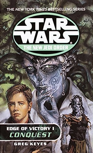 Star Wars: The New Jedi Order: Edge of Victory I - Conquest - paperback (2001)