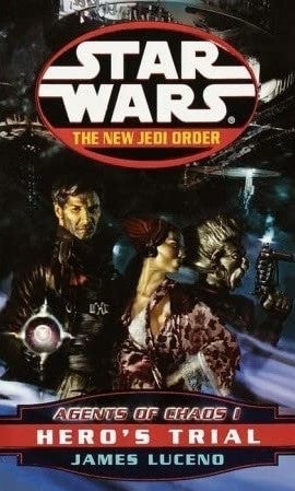 Star Wars: The New Jedi Order: Agents of Chaos I - Hero's Trial - paperback (2000)