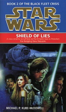 Star Wars: The Black Fleet Crisis - Shield of Lies - paperback (1996)